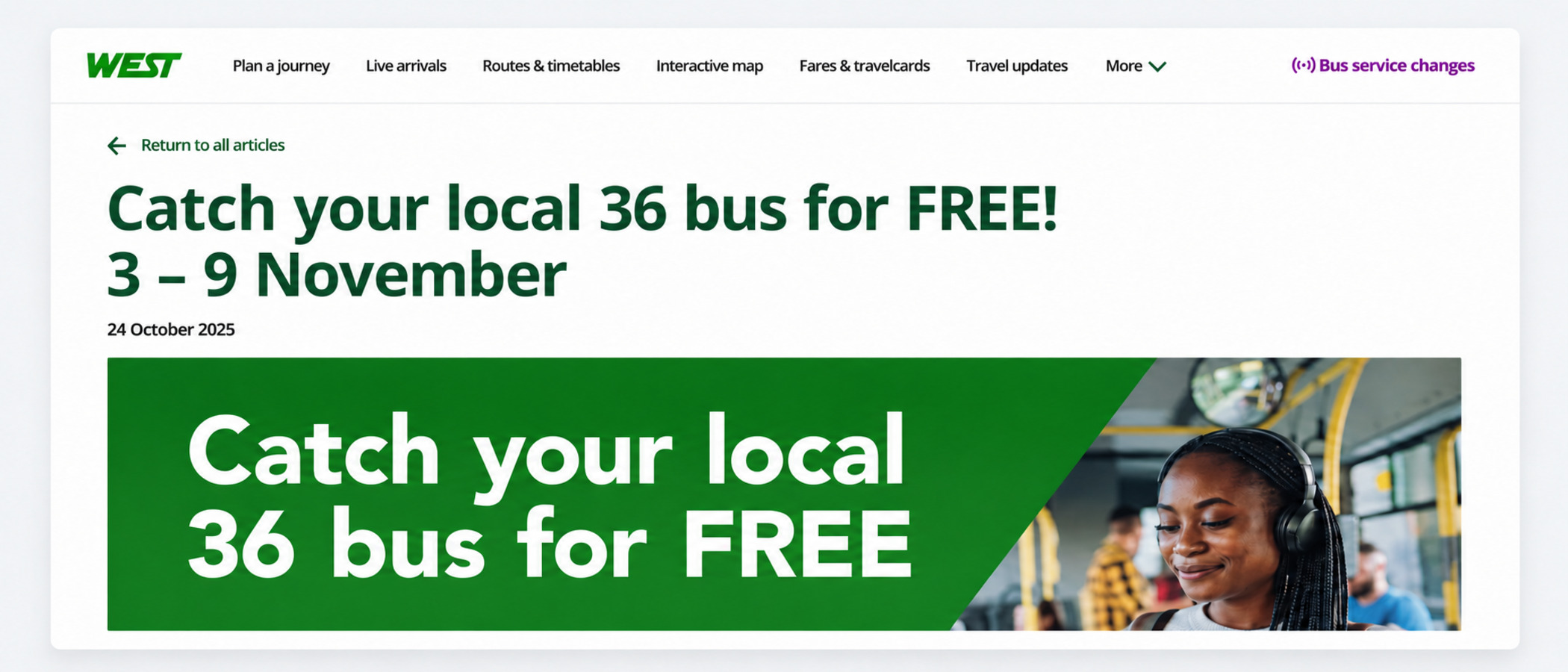 Illustrative layout of the Travelwest news page headed Catch your local 36 bus for FREE! 3 - 9 November, dated 24 October 2025, above a green banner repeating the line beside a smiling passenger wearing headphones on a bus. Illustrative layout, not an original campaign screenshot.