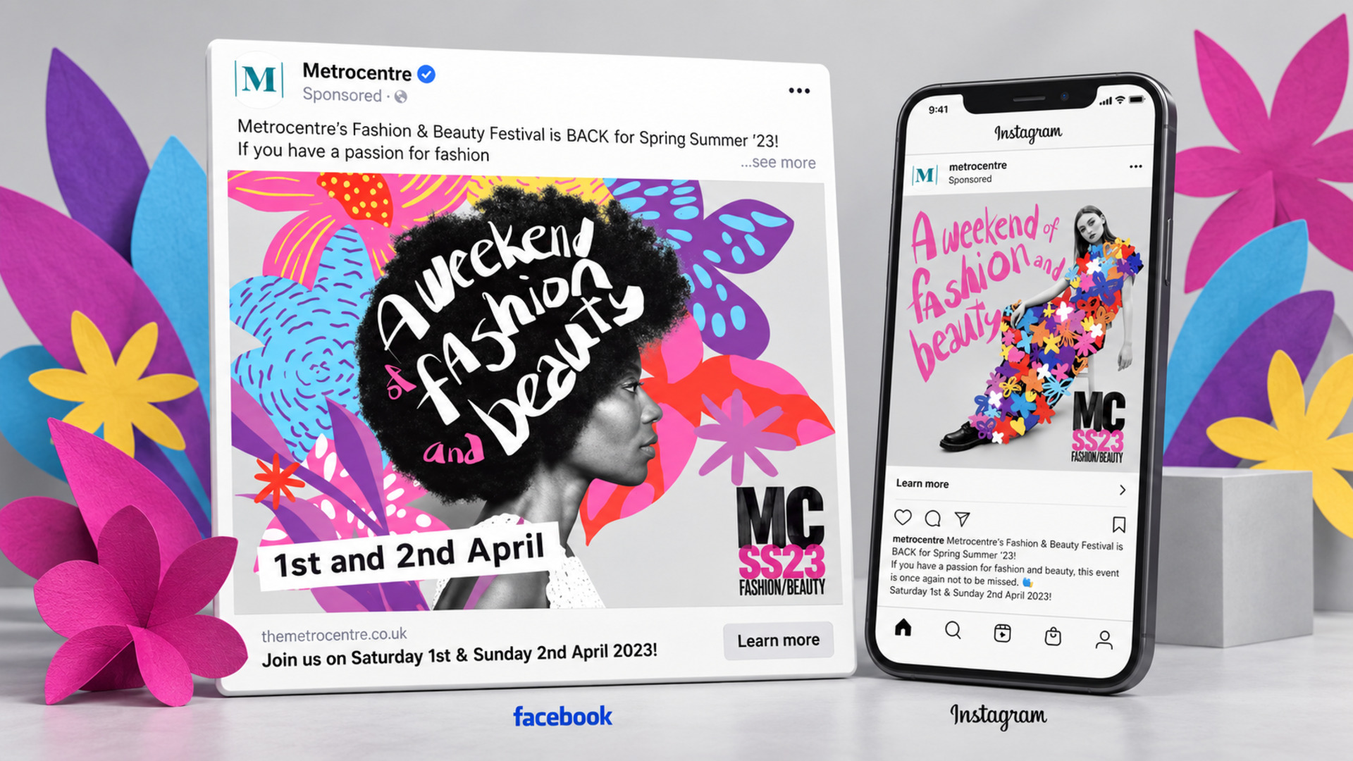 Illustrative layout of the Metrocentre Fashion and Beauty Festival social campaign, showing a sponsored Facebook post and an Instagram ad on a phone carrying the line A weekend of fashion and beauty and the MC SS23 mark, among paper flowers. Suggested copy, not an original campaign screenshot.