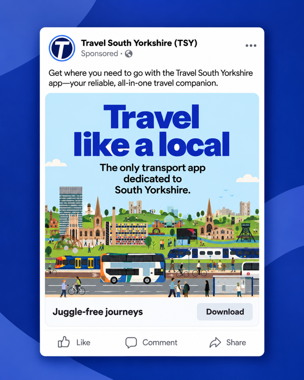 Illustrative layout of a sponsored Travel South Yorkshire post headed Travel like a local, The only transport app dedicated to South Yorkshire, over an illustrated skyline with buses, trams and trains and a Download button. Suggested copy, not an original campaign screenshot.